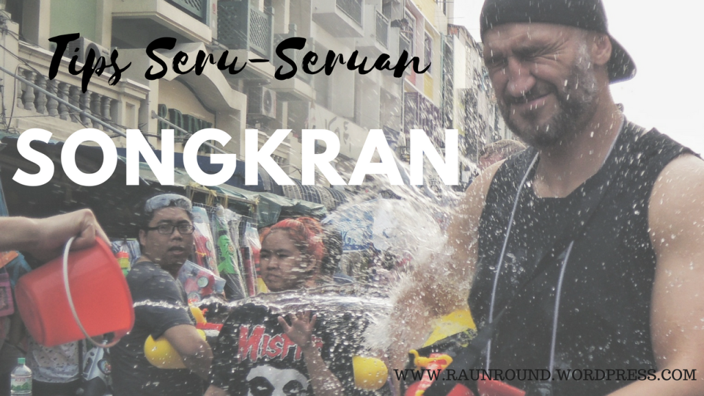 Tips Seru-Seruan Songkran di Thailand